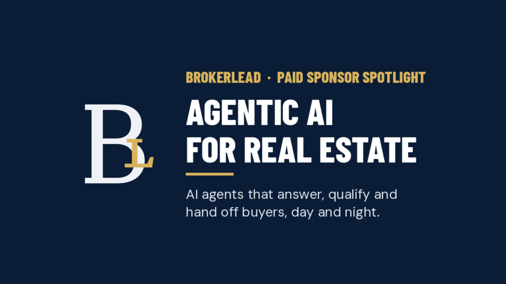 BrokerLEAD agentic AI for real estate, paid sponsor of this HEREClinton Real Estate Spotlight