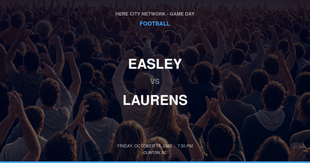 Easley vs. Laurens — Football Game Day — Laurens, SC — Oct 16, 2026