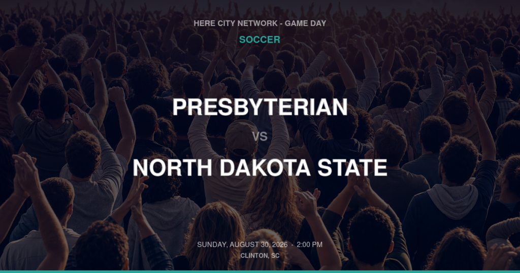 Presbyterian vs. North Dakota State — Soccer Game Day — Clinton, SC — Aug 30, 2026