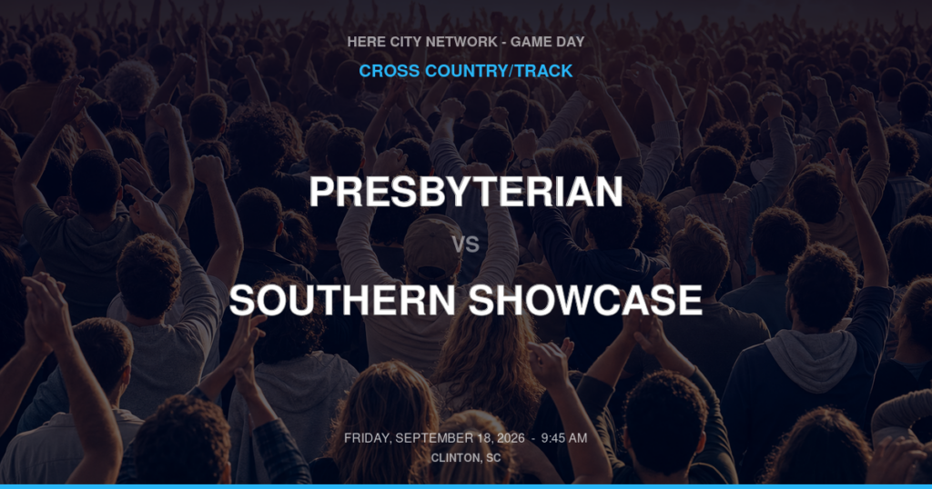 Presbyterian vs. Southern Showcase — Cross Country/Track Game Day — Clinton, SC — Sep 18, 2026
