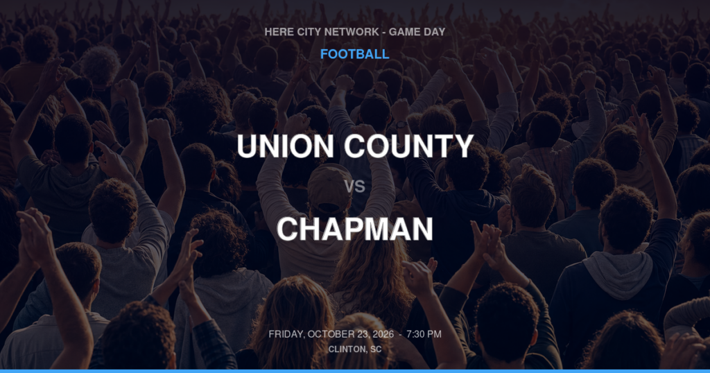 Union County vs. Chapman — Football Game Day — Inman, SC — Oct 23, 2026