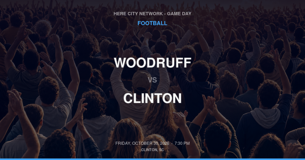 WOODRUFF vs CLINTON FOOTBALL game day graphic - Clinton, SC